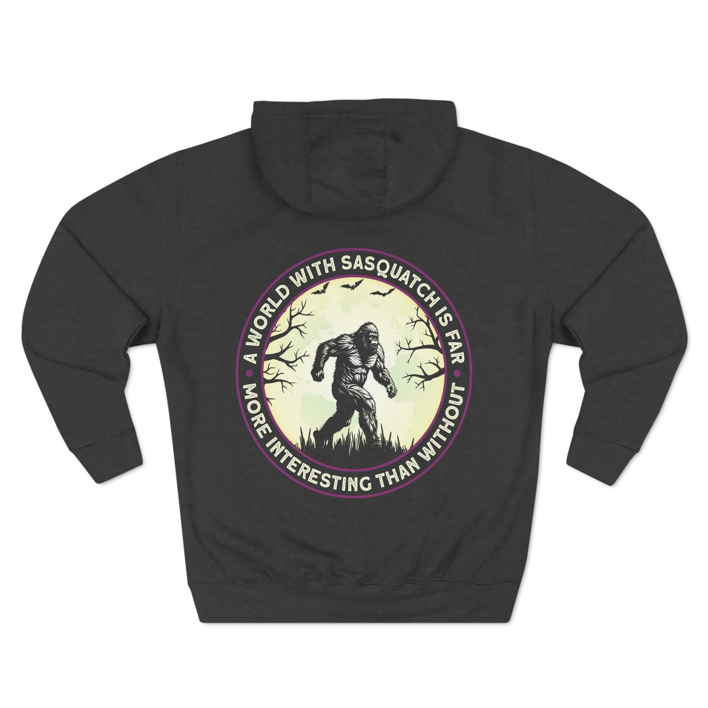 A world with Sasquatch is far more interesting than without- Three-Panel Fleece Hoodie