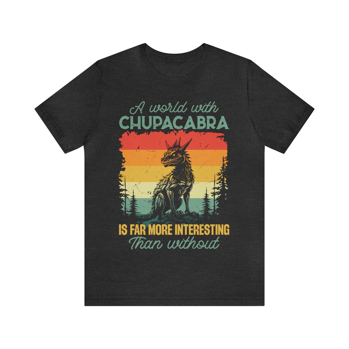 Chupacabra- Unisex Jersey Short Sleeve Tee