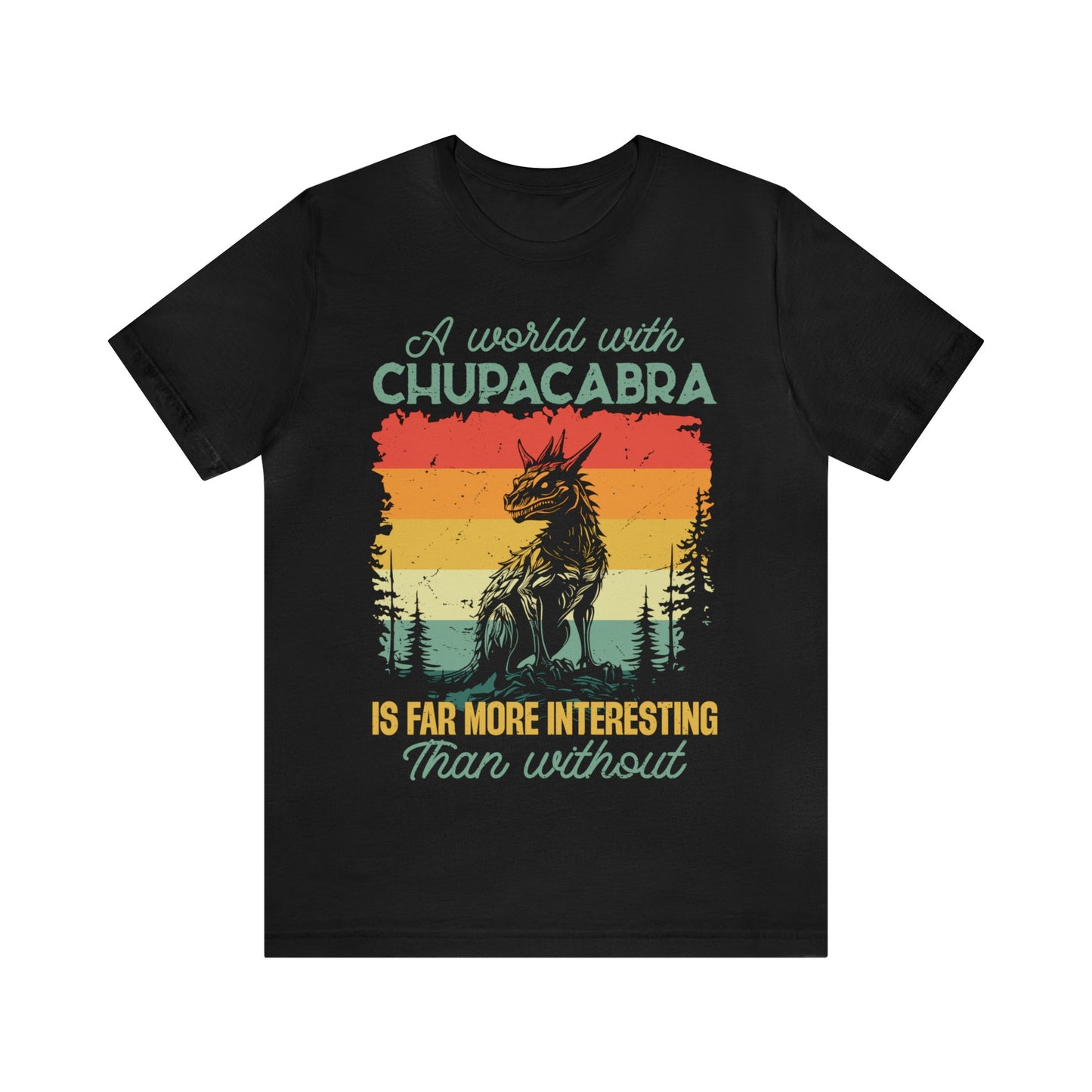 Chupacabra- Unisex Jersey Short Sleeve Tee