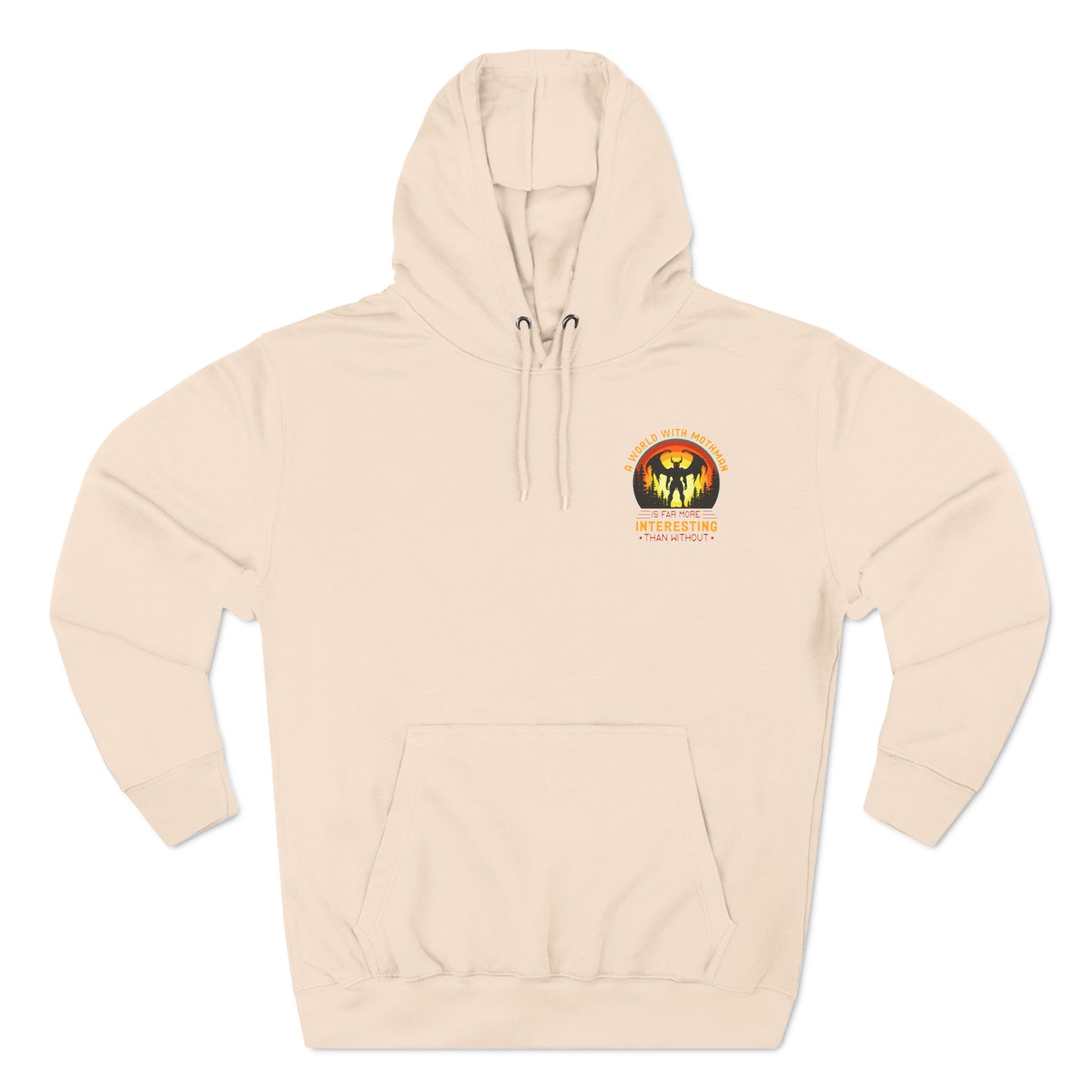 A world with Mothman is more interesting than without- Three-Panel Fleece Hoodie